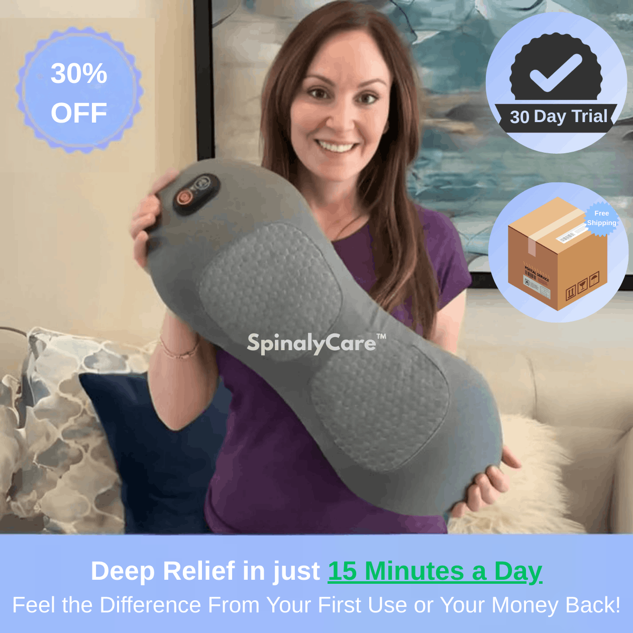 Woman holding a SpinalyCare device with promotional text and graphics.
30% OFF + FREE SHIPPING + 30 DAYS TRIAL